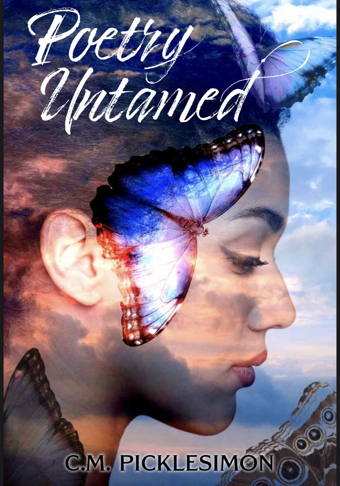 Poetry Untamed — C.M. Picklesimon